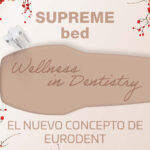 ¡Nace Supreme Bed, el nuevo concepto de trabajo para la odontología!